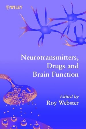 Neurotransmitters, Drugs, and Brain Function - R. A Webster