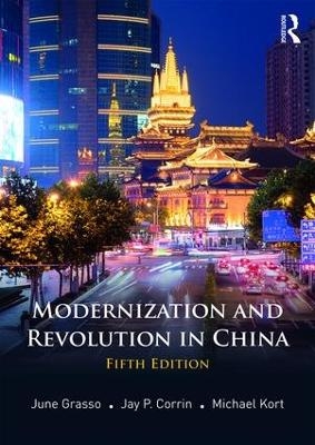 Modernization and Revolution in China - June Grasso, Jay Corrin, Michael Kort