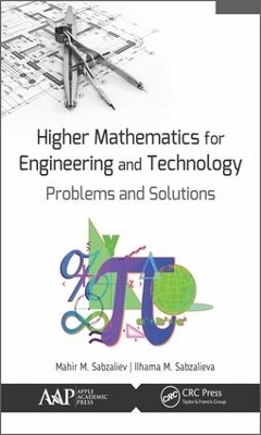 Higher Mathematics for Engineering and Technology - Mahir M. Sabzaliev, IIhama M. Sabzalieva