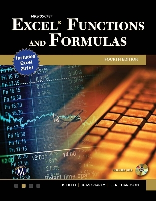 Microsoft Excel Functions and Formulas - Brian Moriarty, Bernd Held, Theodor Richardson