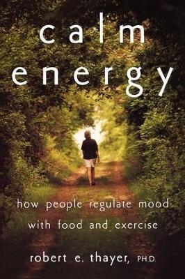 Calm Energy - Robert E. Thayer