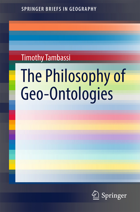 The Philosophy of Geo-Ontologies - Timothy Tambassi