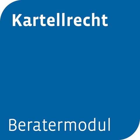 Beratermodul Kartellrecht