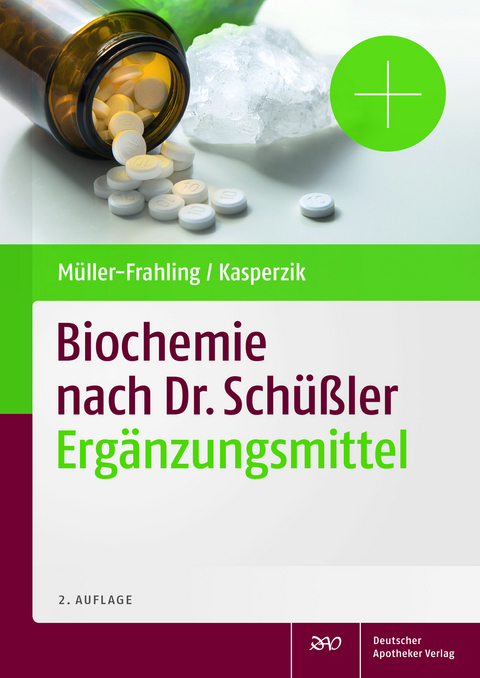 Biochemie nach Dr. Schüßler - Margit Müller-Frahling, Birte Kasperzik