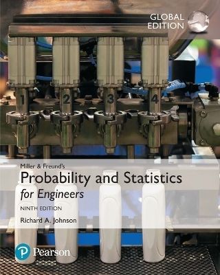 Miller & Freund's Probability and Statistics for Engineers, Global Edition - Richard Johnson, Irwin Miller, John Freund