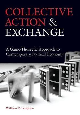 Collective Action and Exchange - William D. Ferguson