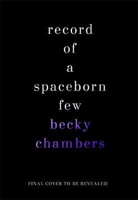 Record of a Spaceborn Few - Becky Chambers