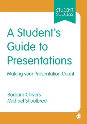 A Student′s Guide to Presentations - Barbara Chivers, Michael Shoolbred