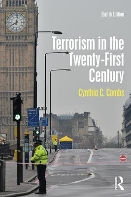 Terrorism in the Twenty-First Century - Cynthia C. Combs