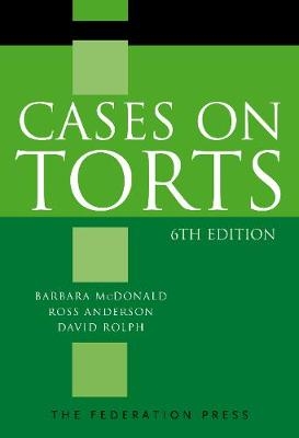 Cases on Torts - Barbara McDonald, Ross Anderson, David Rolph