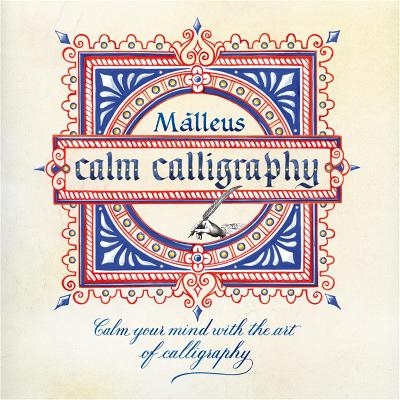 Calm Calligraphy - Malleus Enrico Ragni