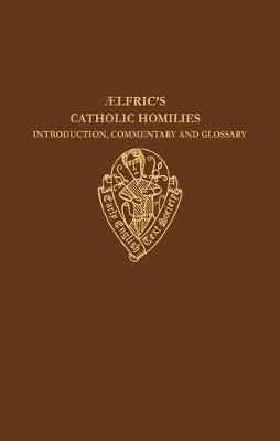 Aelfric's Catholic Homilies - Malcolm Godden