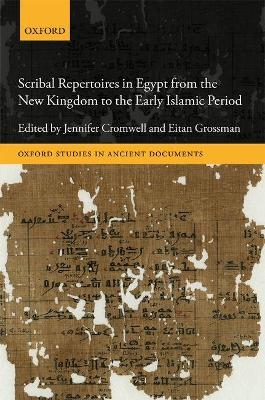 Scribal Repertoires in Egypt from the New Kingdom to the Early Islamic Period - 