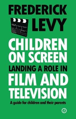 Children on Screen - Frederick Levy