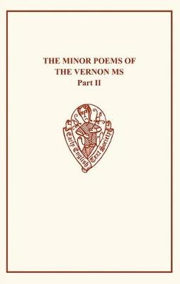 Minor Poems of the Vernon MS Vol II - 