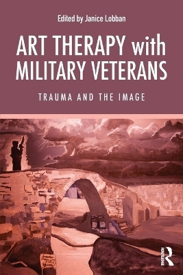 Art Therapy with Military Veterans - 