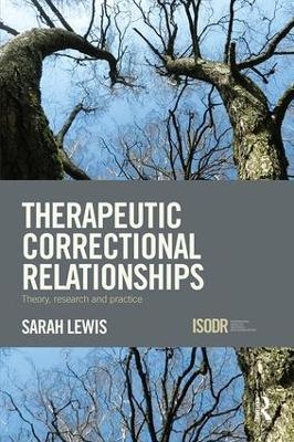 Therapeutic Correctional Relationships - Sarah Lewis