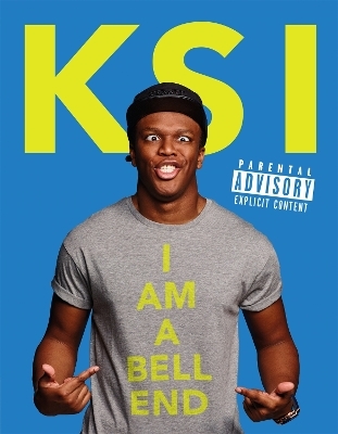 KSI: I Am a Bellend -  KSI