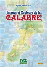 Images et des Couleurs de la Calabre - Egidio Bevilacqua