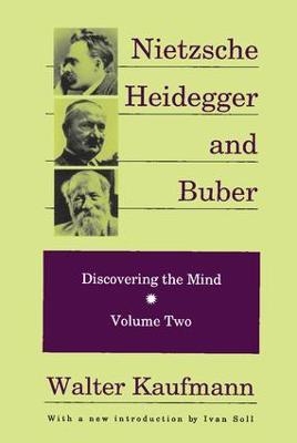 Nietzsche, Heidegger, and Buber - 