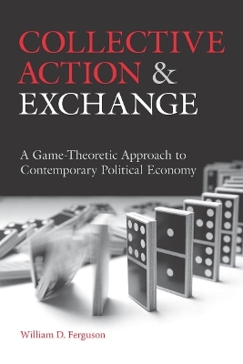 Collective Action and Exchange - William D. Ferguson