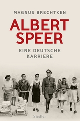 Albert Speer - Magnus Brechtken