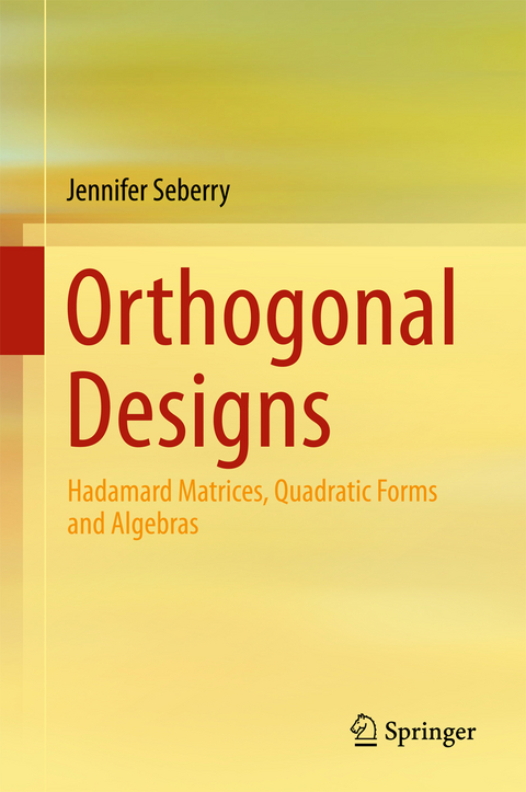 Orthogonal Designs - Jennifer Seberry