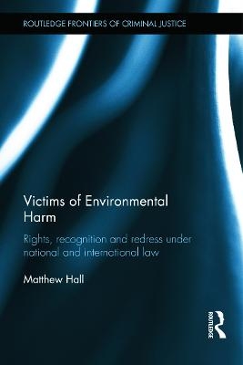 Victims of Environmental Harm - Matthew Hall