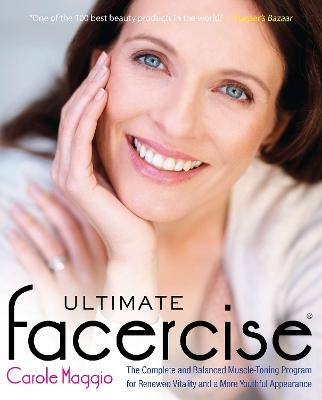 Ultimate Facercise - Carole Maggio