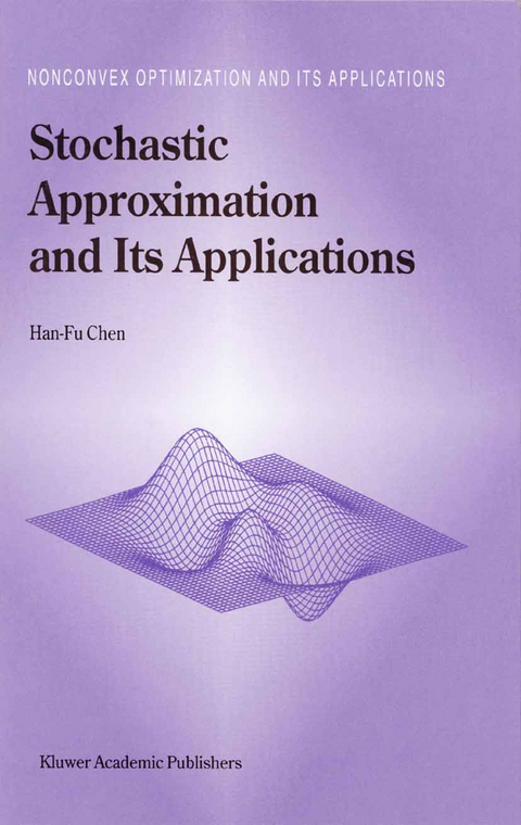 Stochastic Approximation and Its Applications -  Han-Fu Chen