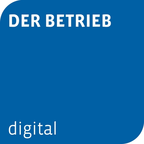 DER BETRIEB digital