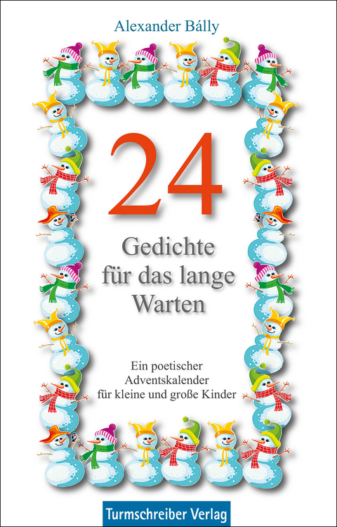 24 Gedichte für das lange Warten - Alexander Bálly