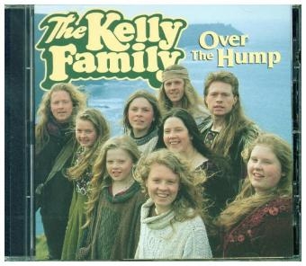 Over The Hump, 1 Audio-CD -  The Kelly Family