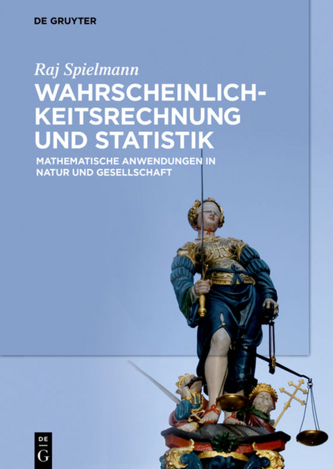 Wahrscheinlichkeitsrechnung und Statistik - Raj Spielmann