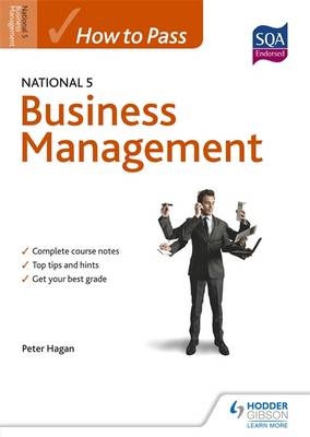 How to Pass National 5 Business Management - Peter Hagan