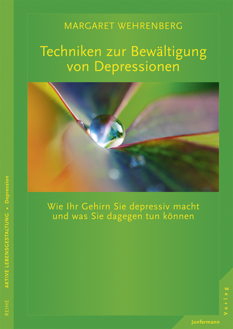 Techniken zur Bewältigung von Depressionen - Margaret Wehrenberg