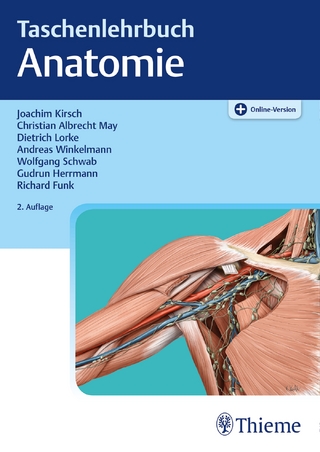 Taschenlehrbuch Anatomie - Joachim Kirsch; Dietrich Lorke; Christian Albrecht May …