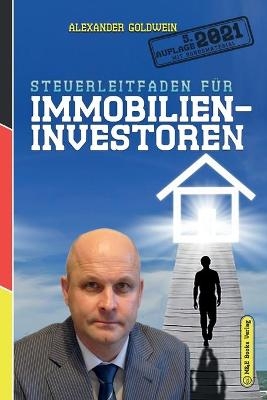 Steuerleitfaden für Immobilieninvestoren - Alexander Goldwein