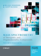 Mass Spectrometry of Inorganic and Organometallic Compounds - William Henderson, J. Scott McIndoe