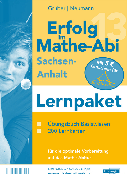 Erfolg im Mathe-Abi 2013 Sachsen-Anhalt Lernpaket - Helmut Gruber, Robert Neumann