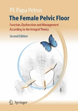 The Female Pelvic Floor - Peter E. Papa Petros