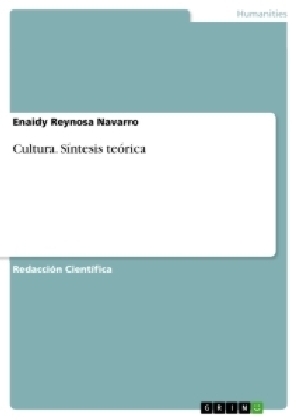 Cultura. SÃ­ntesis teÃ³rica - Enaidy Reynosa Navarro