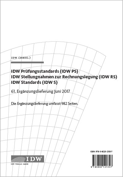 IDW Prüfungsstandards (IDW PS) IDW Stellungnahmen zur Rechnungslegung (IDW RS)