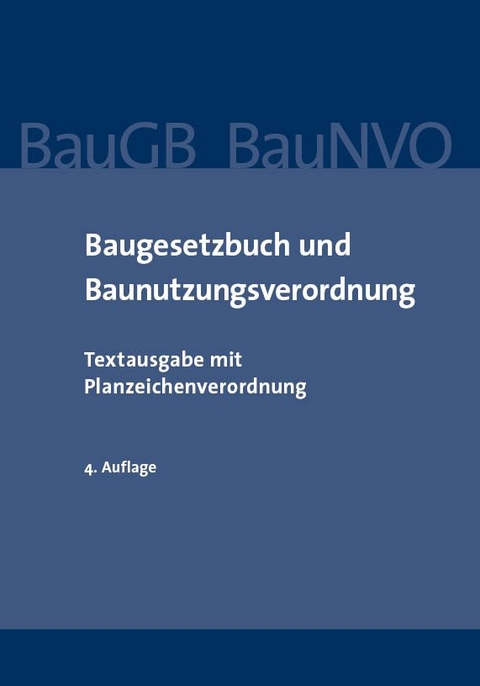 Baugesetzbuch und Baunutzungsverordnung