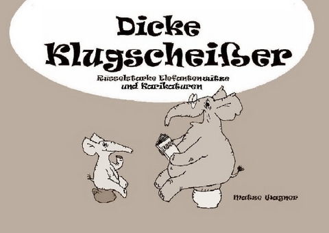 Dicke Klugscheißer - Matze Wagner