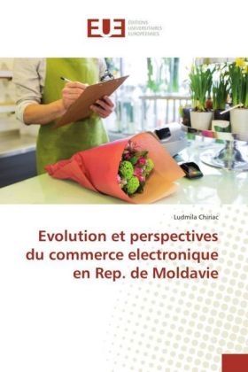 Evolution et perspectives du commerce electronique en Rep. de Moldavie - Ludmila Chiriac