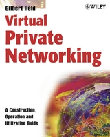 Virtual Private Networking -  Gilbert Held