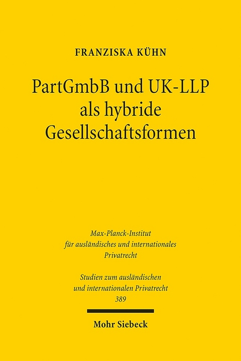 PartGmbB und UK-LLP als hybride Gesellschaftsformen - Franziska Kühn