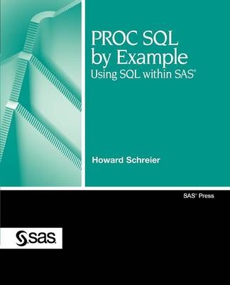 PROC SQL by Example - Howard Schreier