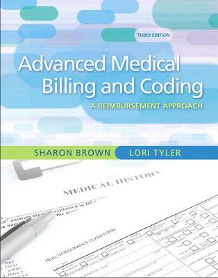 Guide to Advanced Medical Billing - Sharon Brown, Lori Tyler